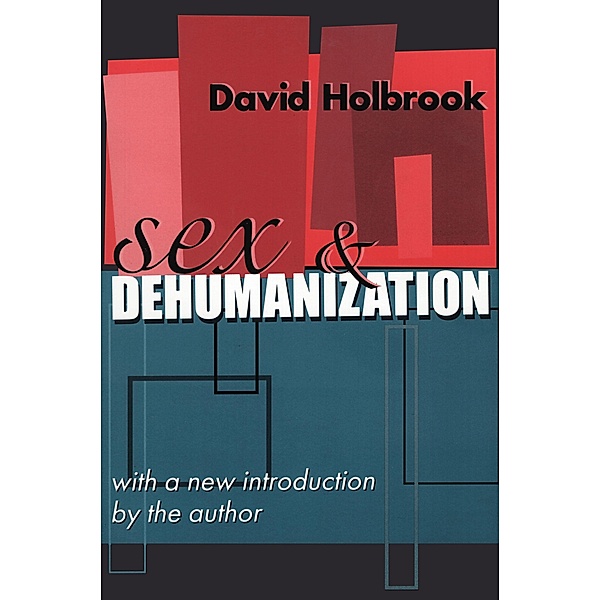 Sex and Dehumanization, David Holbrook