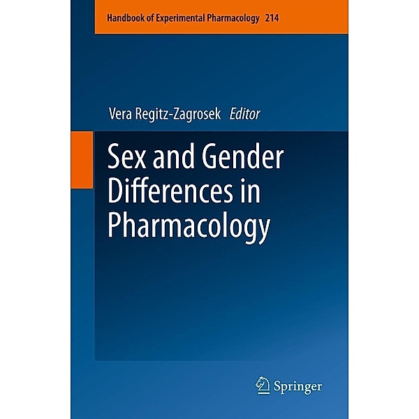 Sex and Gender Differences in Pharmacology / Handbook of Experimental Pharmacology Bd.214, Vera Regitz-Zagrosek