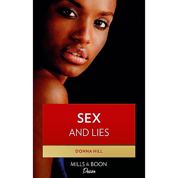 Sex And Lies (The Ladies of TLC, Book 1) / Mills & Boon Kimani Arabesque, Donna Hill