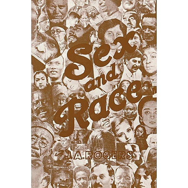 Sex and Race, Volume 3, J. A. Rogers