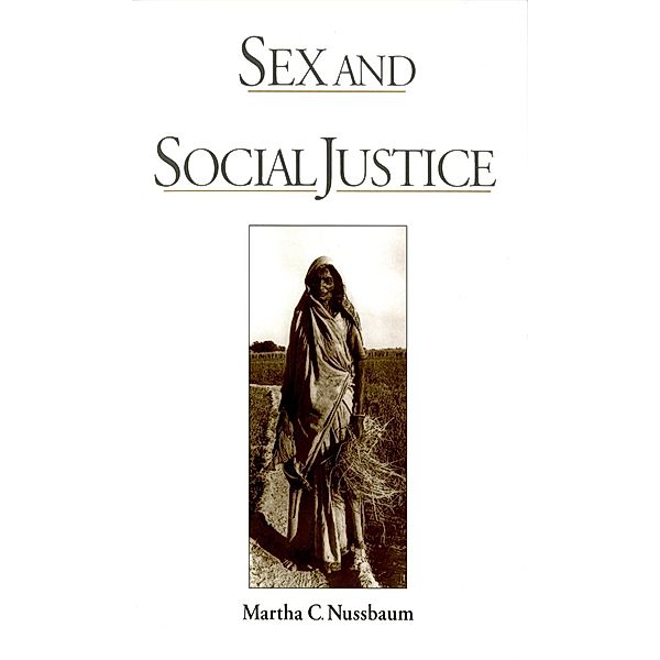 Sex and Social Justice, Martha C. Nussbaum