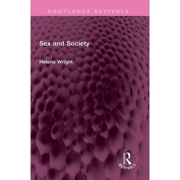 Sex and Society, Helena Wright