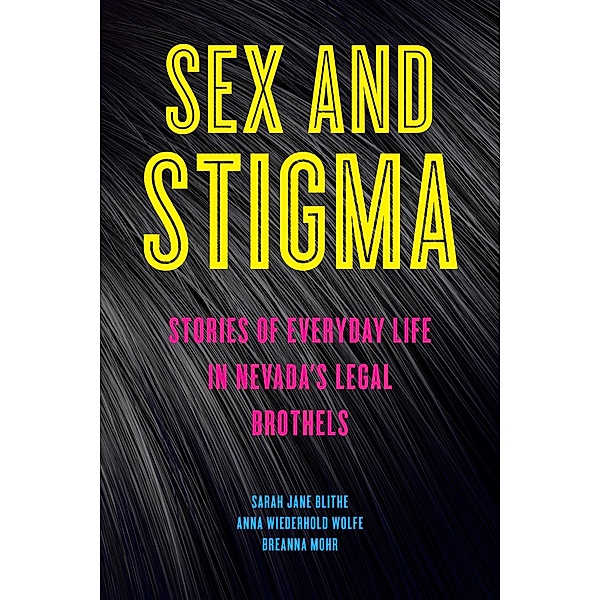 Sex and Stigma, Sarah Jane Blithe, Anna Wiederhold Wolfe, Breanna Mohr