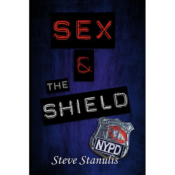 Sex and the Shield, Steve Stanulis