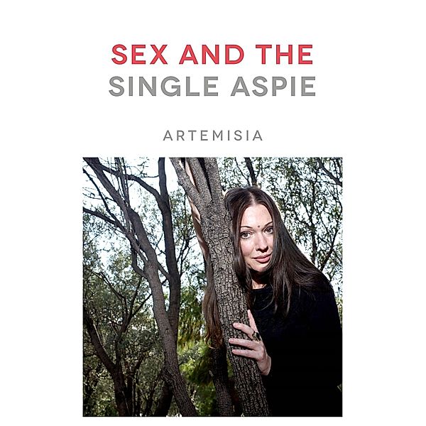 Sex and the Single Aspie, Artemisia