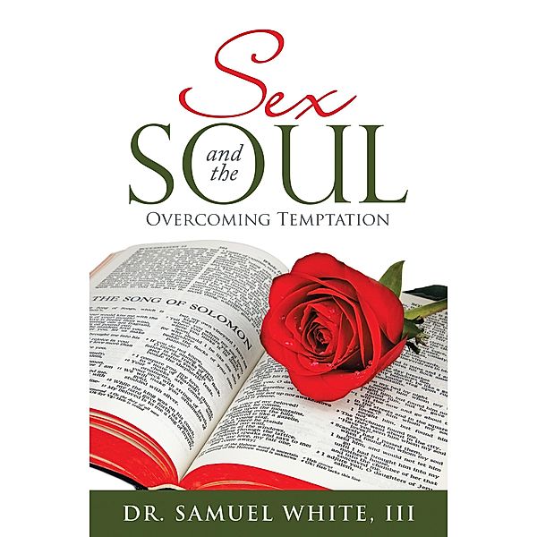 Sex and the Soul, Samuel White III
