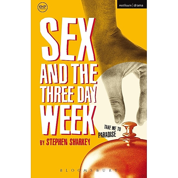 Sex and the Three Day Week / Modern Plays, Stephen Sharkey