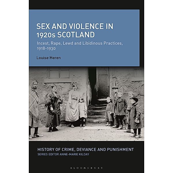 Sex and Violence in 1920s Scotland, Louise Heren