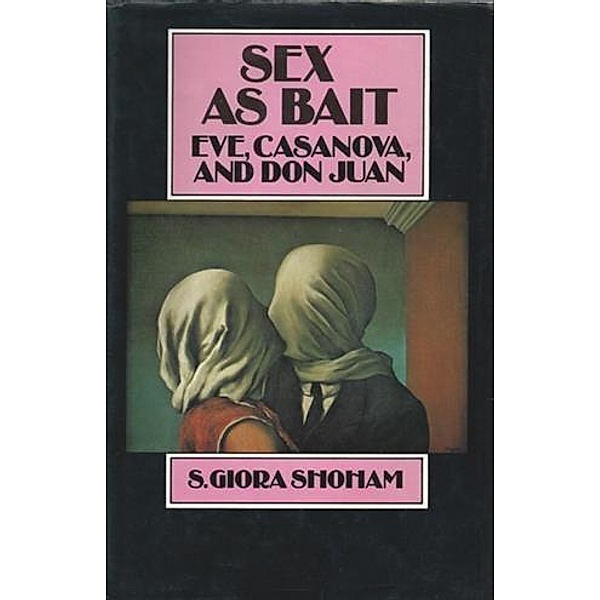 Sex as Bait, S. Giora Shoham