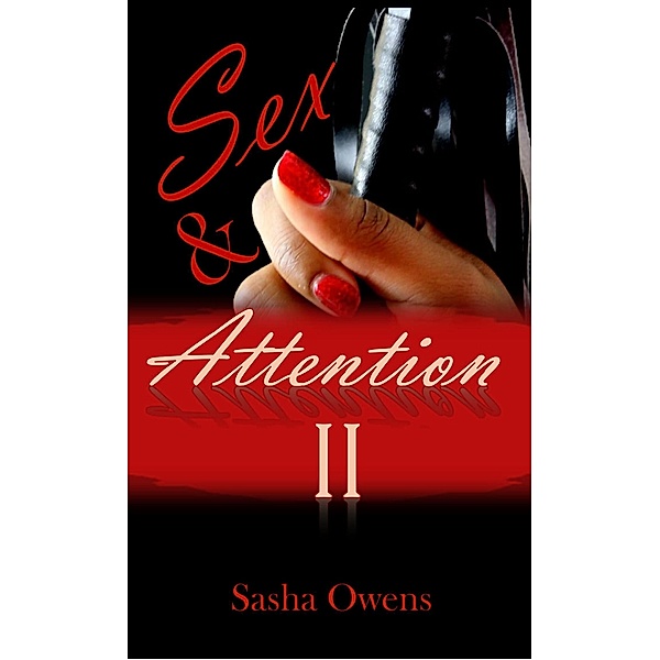 Sex & Attention II, Sasha Owens