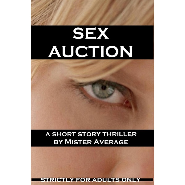Sex Auction / Mister Average, Mister Average