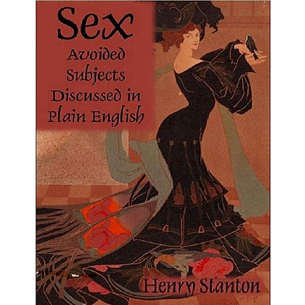 Sex - Avoided Subjects Discussed in Plain English, Henry Stanton