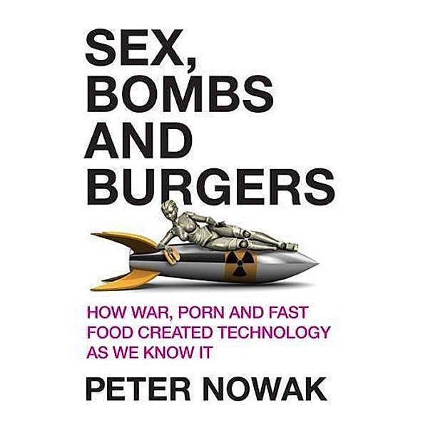Sex, Bombs and Burgers, Peter Nowak
