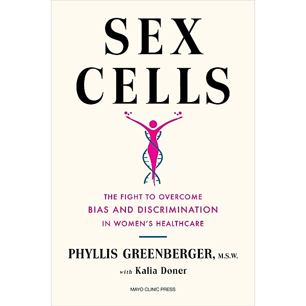 Sex Cells, Phyllis E. Greenberger, Kalia Doner