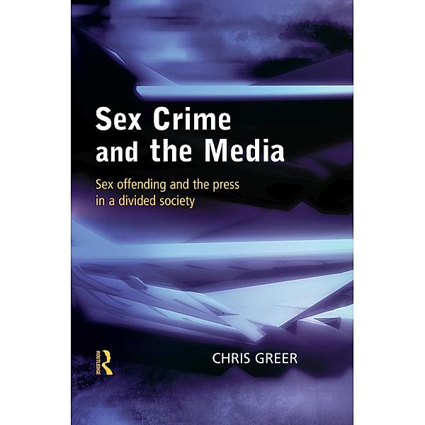 Sex Crime and the Media, Chris Greer