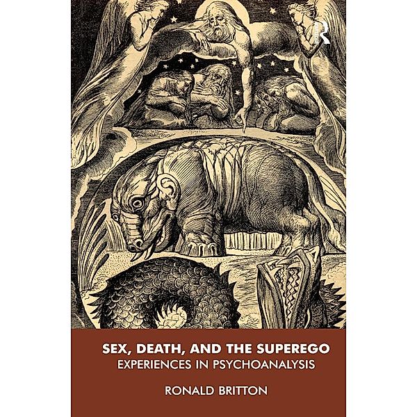 Sex, Death, and the Superego, Ronald Britton