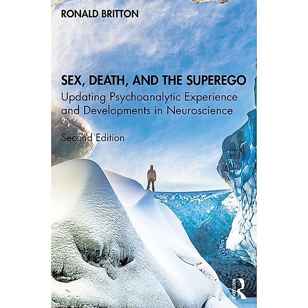 Sex, Death, and the Superego, Ronald Britton