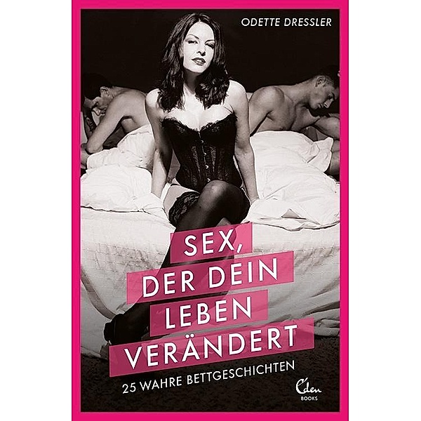 Sex, der dein Leben verändert, Odette Dressler