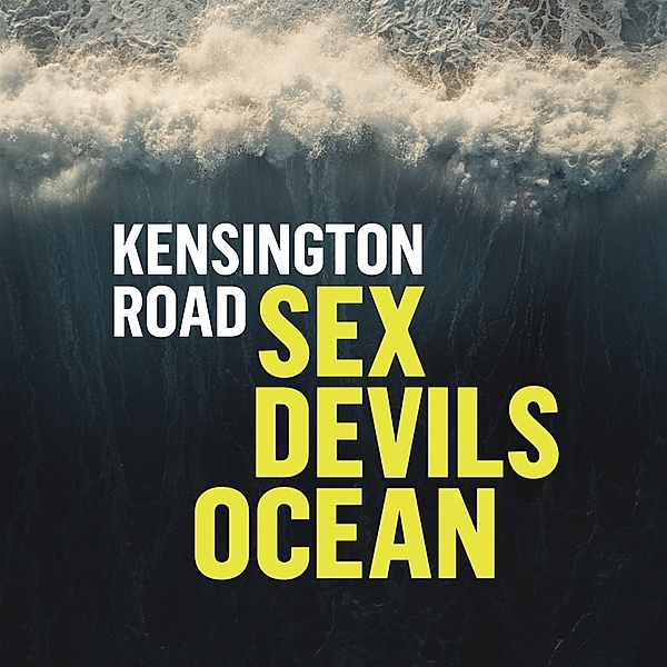 Sex Devils Ocean, Kensington Road