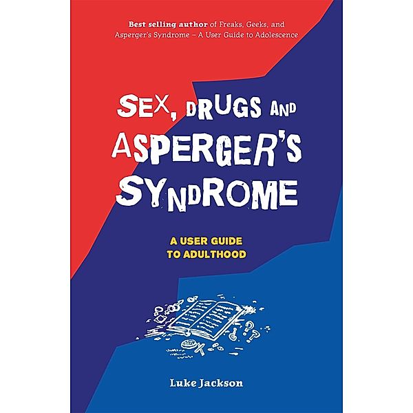 Sex, Drugs and Asperger's Syndrome (ASD), Luke Jackson