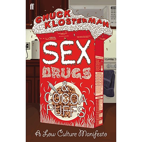 Sex, Drugs, and Cocoa Puffs, Chuck Klosterman