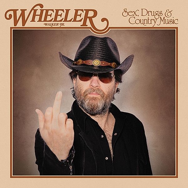 Sex,Drugs & Country Music, Wheeler Walker