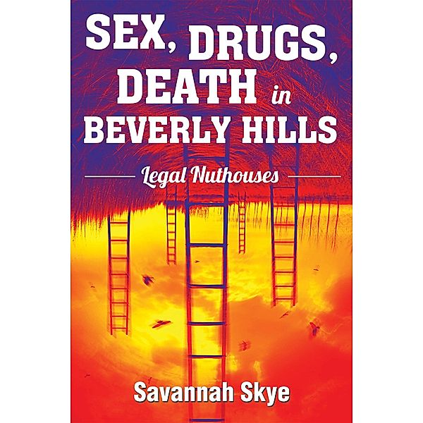 Sex, Drugs, Death in Beverly Hills, Savannah Skye