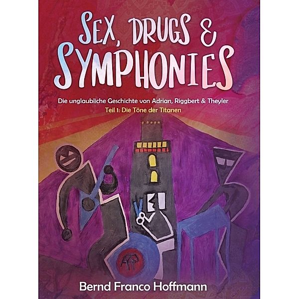 Sex, Drugs & Symphonies, Bernd Franco Hoffmann