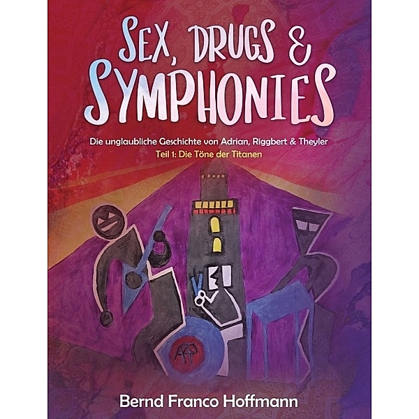Sex, Drugs & Symphonies, Bernd Franco Hoffmann