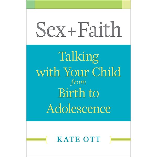 Sex + Faith, Kate Ott