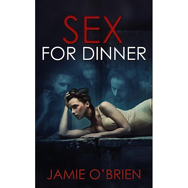 Sex for Dinner, Jamie O'Brien