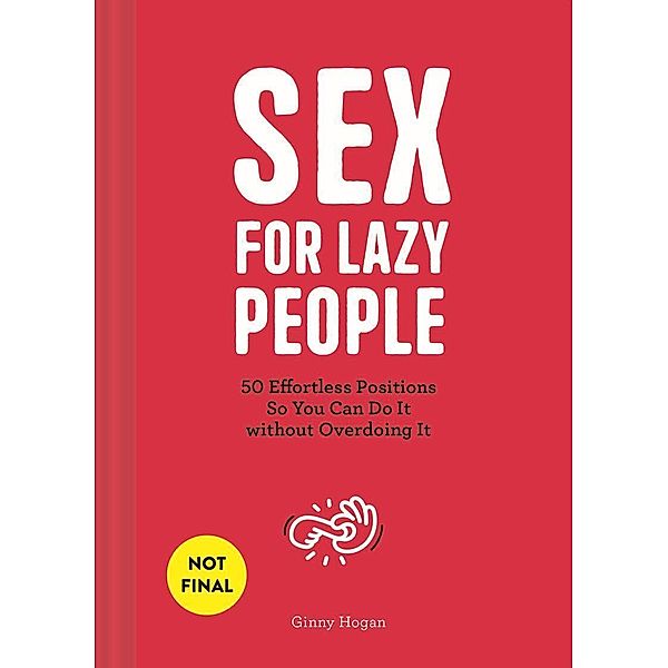 Sex for Lazy People, Ginny Hogan