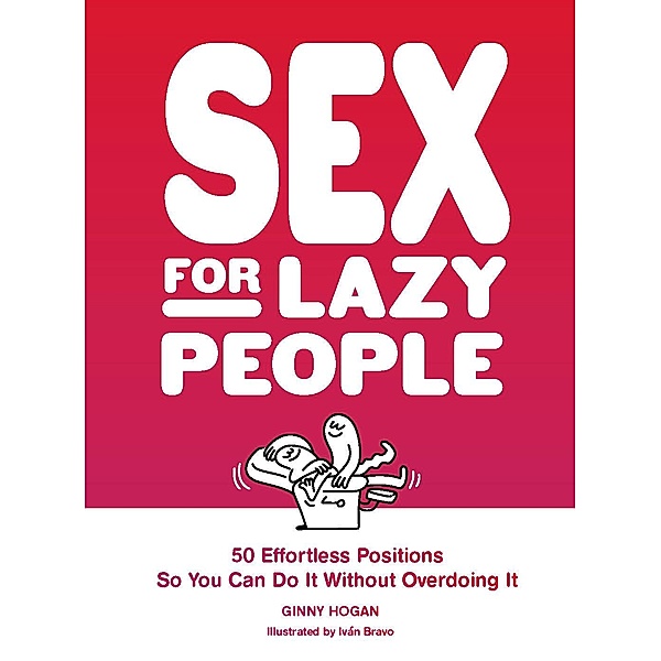 Sex for Lazy People, Ginny Hogan