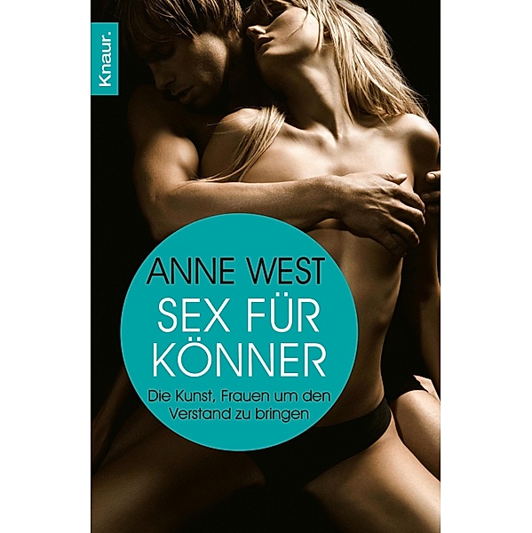 Sex für Könner, Anne West