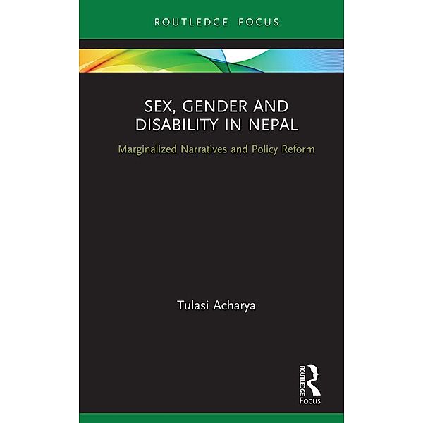 Sex, Gender and Disability in Nepal, Tulasi Acharya