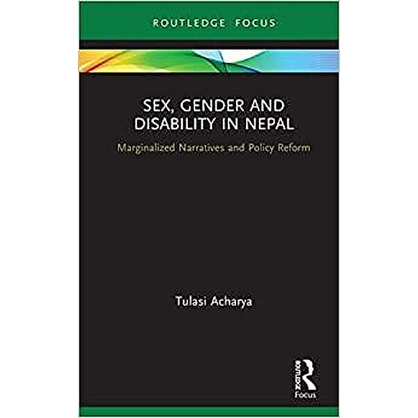 Sex, Gender and Disability in Nepal, Tulasi Acharya