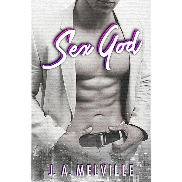Sex God, J. A Melville