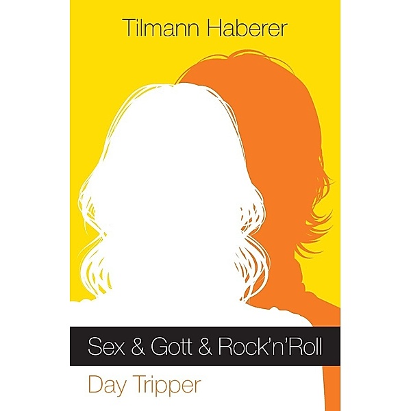 Sex & Gott & Rock'n'Roll, Tilmann Haberer