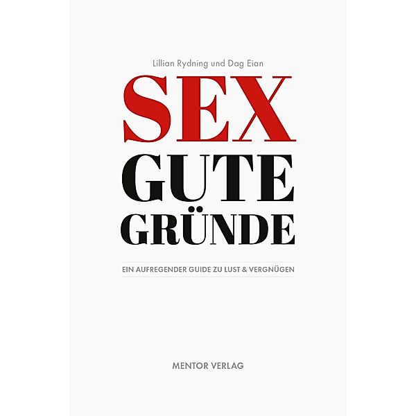 Sex Gute Gründe, Lillian Rydning, Dag Eian