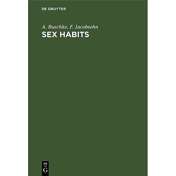 Sex Habits, A. Buschke, F. Jacobsohn