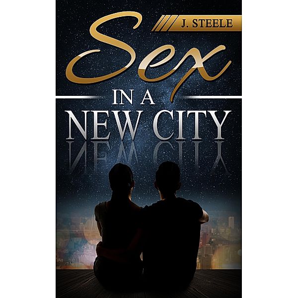 Sex In a New City, J. Steele