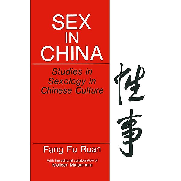 Sex in China / Perspectives in Sexuality, Fang Fu Ruan