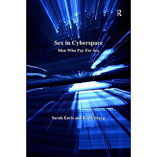 Sex in Cyberspace, Sarah Earle, Keith Sharp