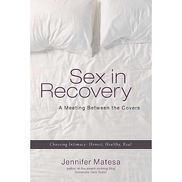 Sex in Recovery, Jennifer Matesa