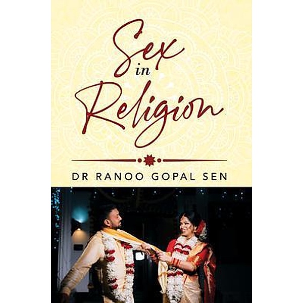 Sex in Religion, Ranoo Gopal Sen