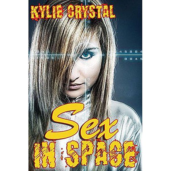 Sex In Space, Kylie Crystal