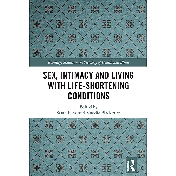 Sex, Intimacy and Living with Life-Shortening Conditions