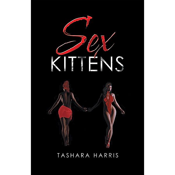 Sex Kittens, Tashara Harris