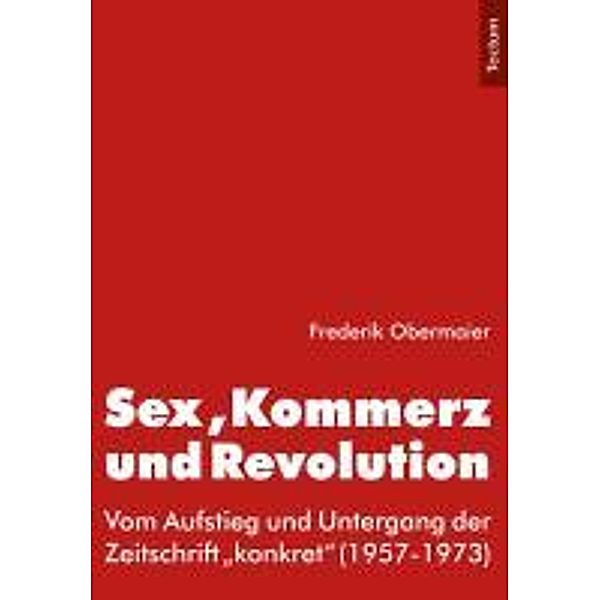Sex, Kommerz und Revolution, Frederik Obermaier