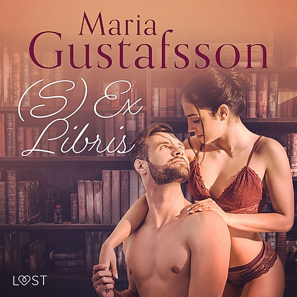 (S)Ex Libris – eroottinen novelli, Maria Gustafsson